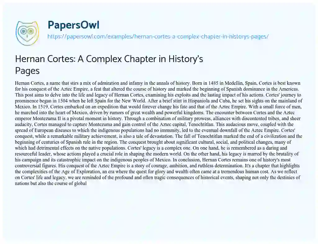 Essay on Hernan Cortes: a Complex Chapter in History’s Pages