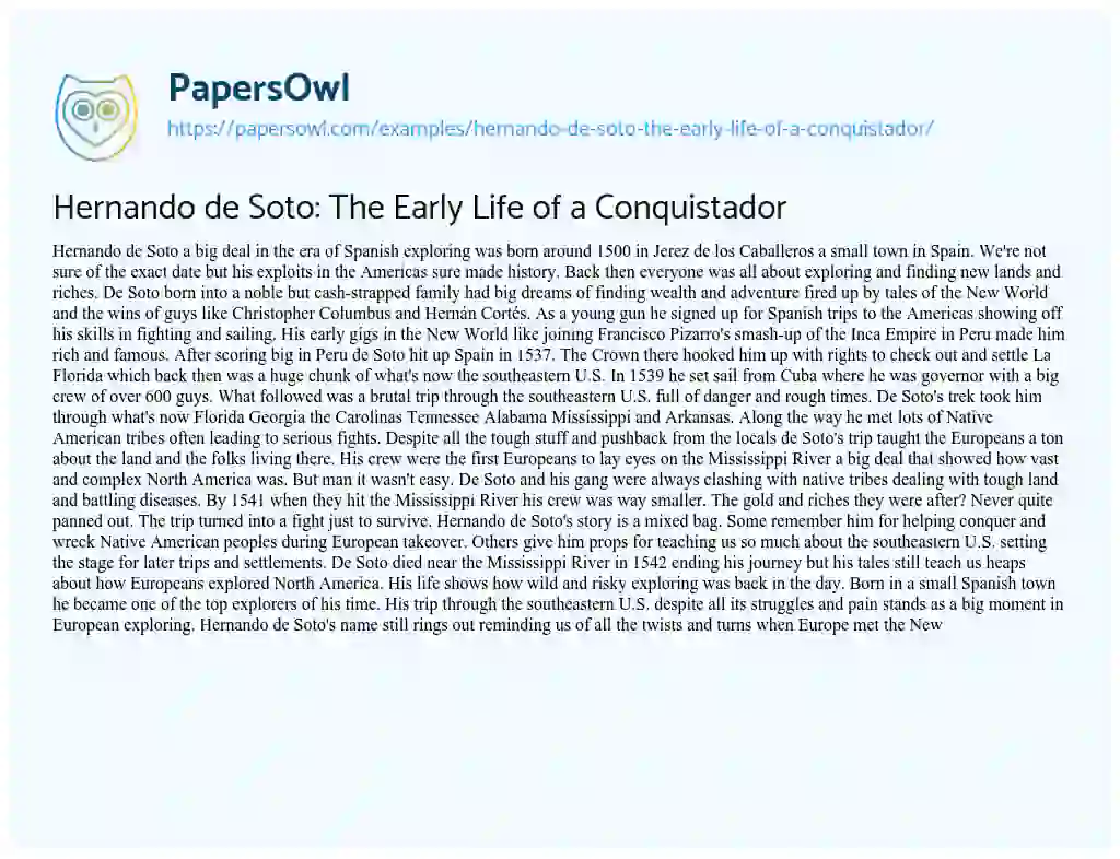 Essay on Hernando De Soto: the Early Life of a Conquistador