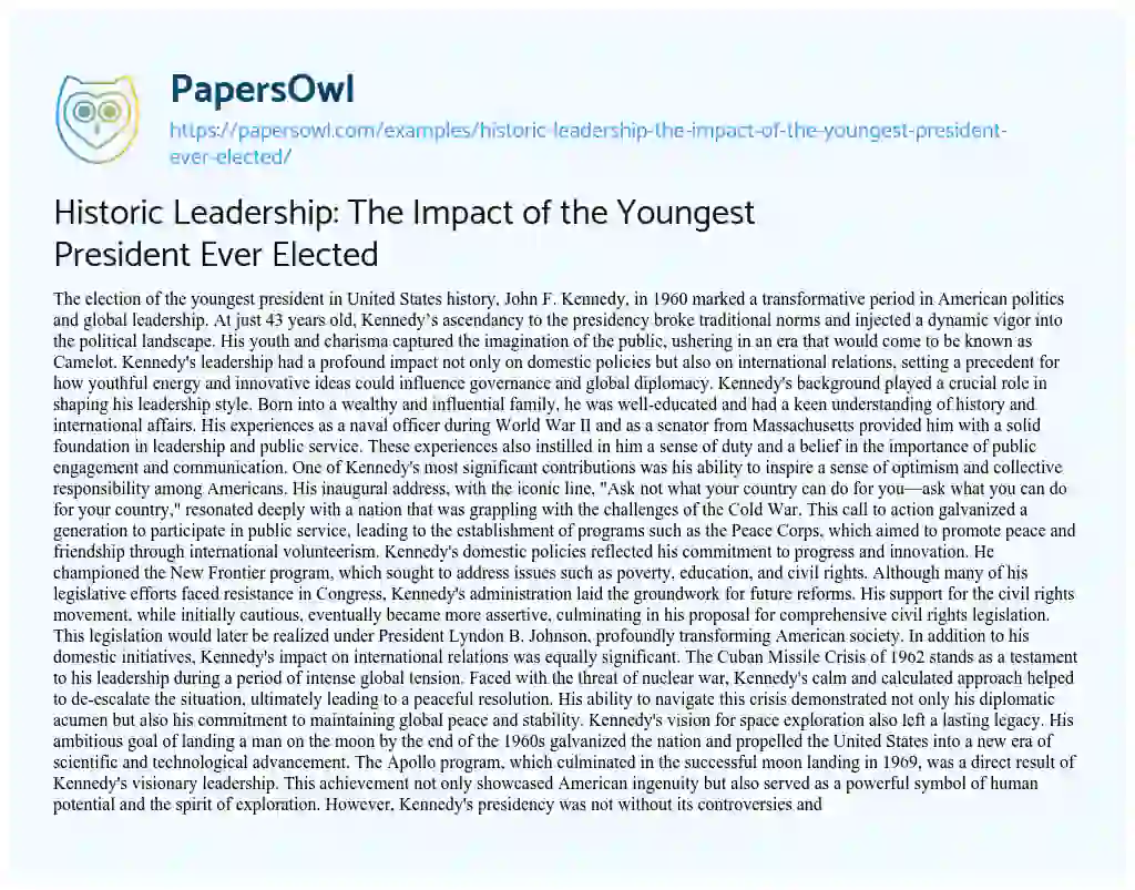 Essay on Historic Leadership: the Impact of the Youngest President Ever Elected