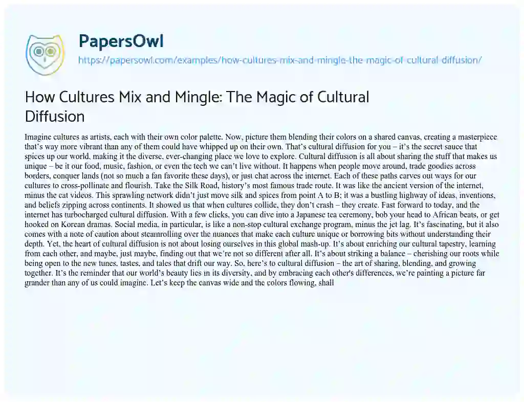 Essay on How Cultures Mix and Mingle: the Magic of Cultural Diffusion