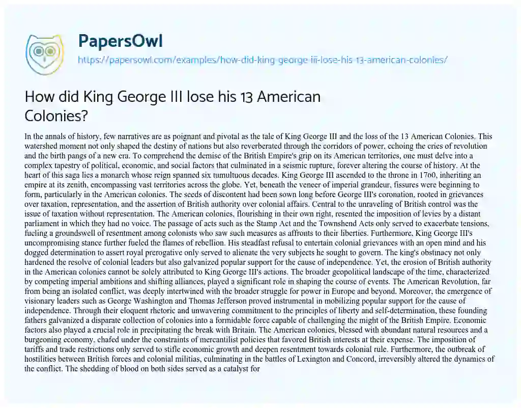 Essay on How did King George III Lose his 13 American Colonies?