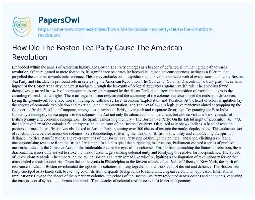 Essay on How did the Boston Tea Party Cause the American Revolution