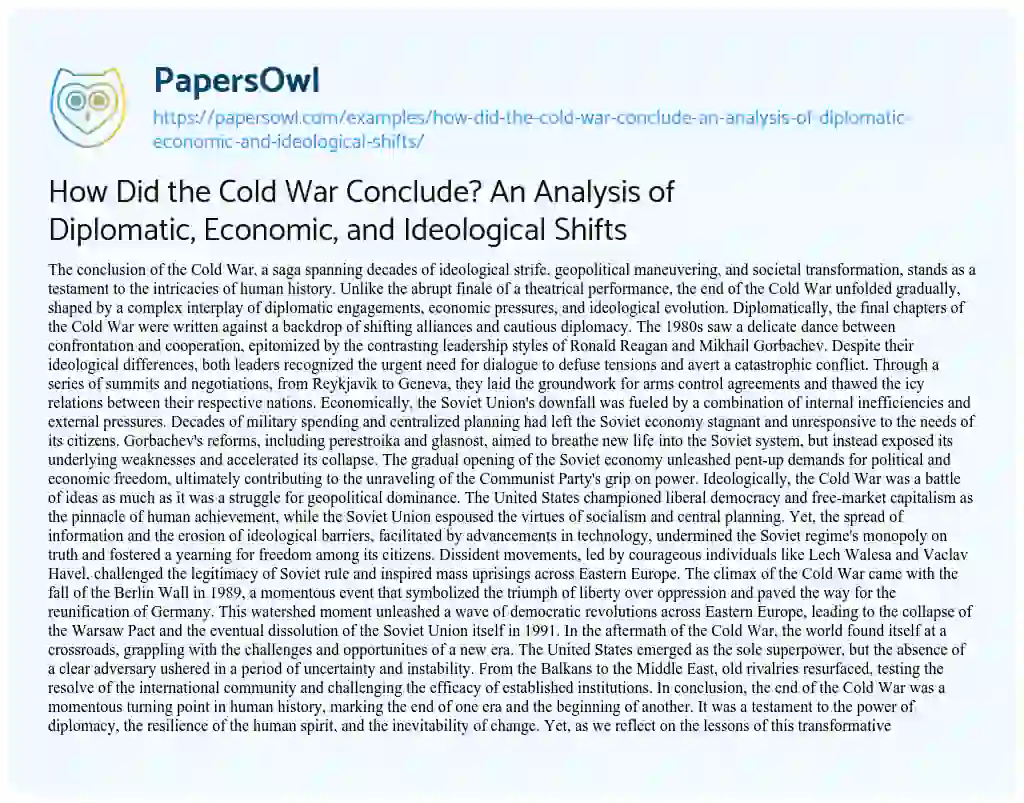 Essay on How did the Cold War Conclude? an Analysis of Diplomatic, Economic, and Ideological Shifts