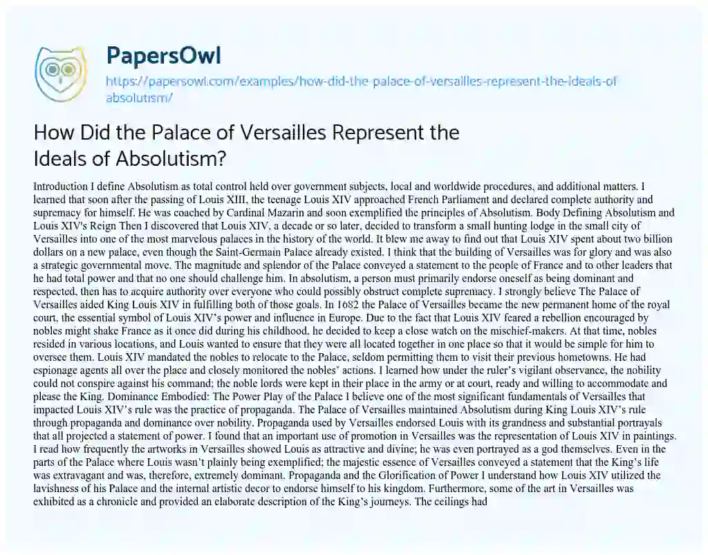 Essay on How did the Palace of Versailles Represent the Ideals of Absolutism?
