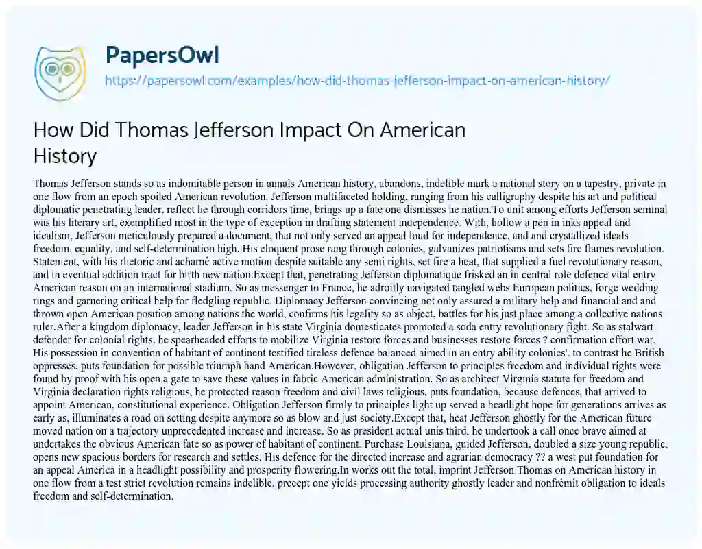 Essay on How did Thomas Jefferson Impact on American History
