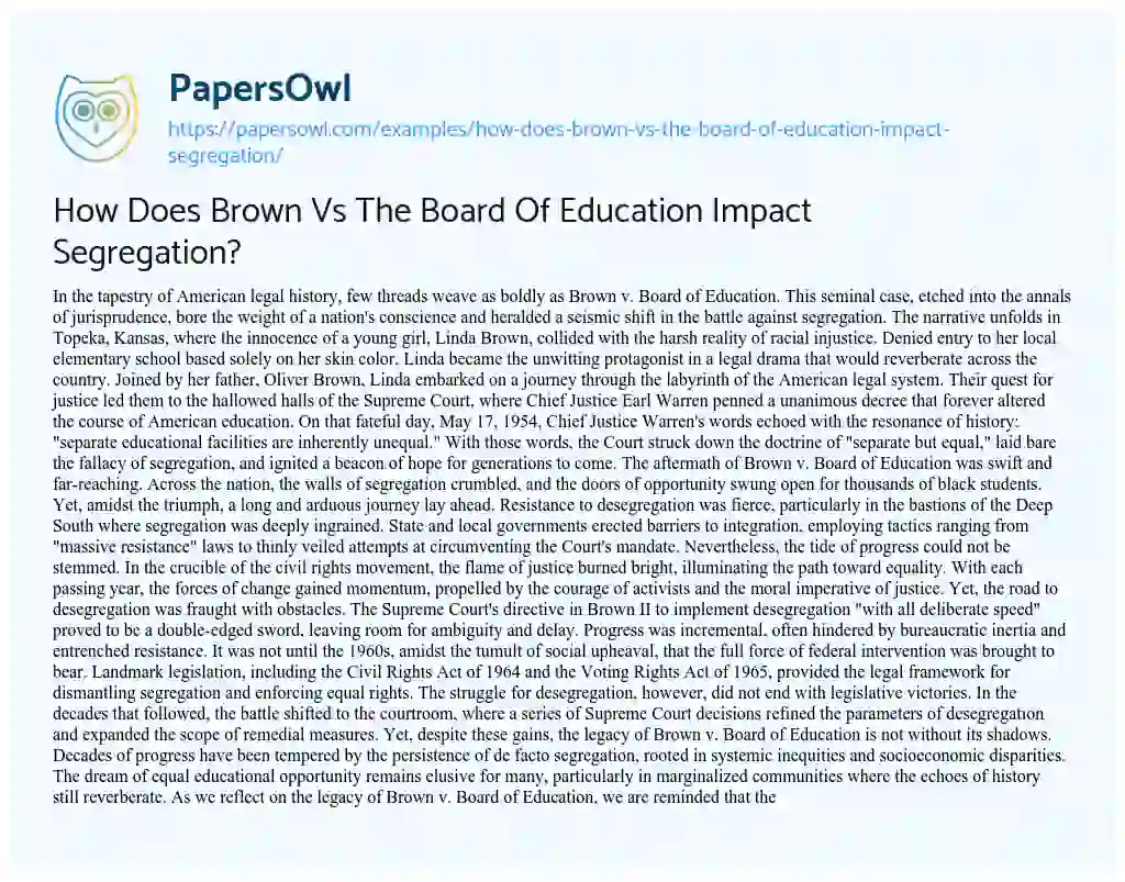 Essay on How does Brown Vs the Board of Education Impact Segregation?