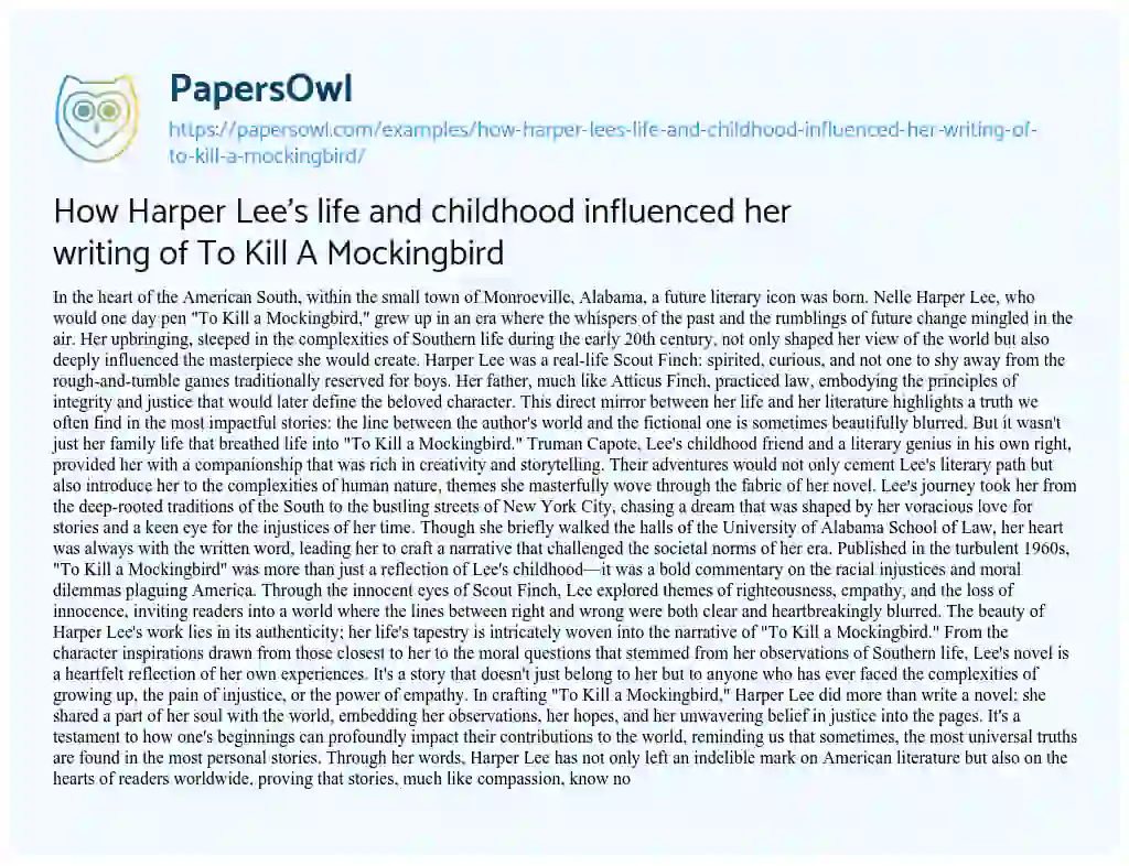 Essay on How Harper Lee’s Life and Childhood Influenced her Writing of to Kill a Mockingbird