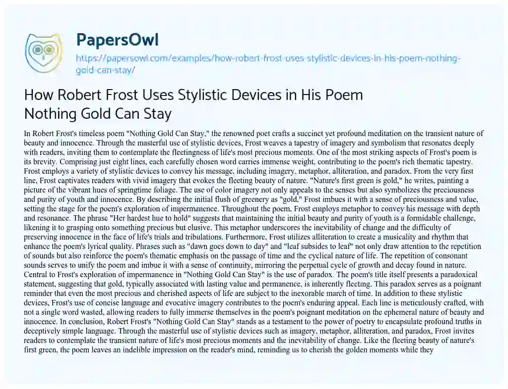 Essay on How Robert Frost Uses Stylistic Devices in his Poem Nothing Gold Can Stay