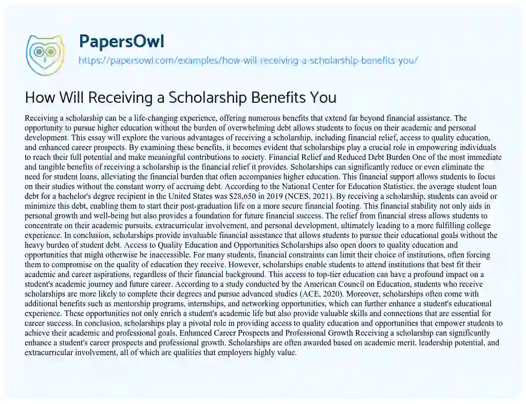 Essay on How Will Receiving a Scholarship Benefits You