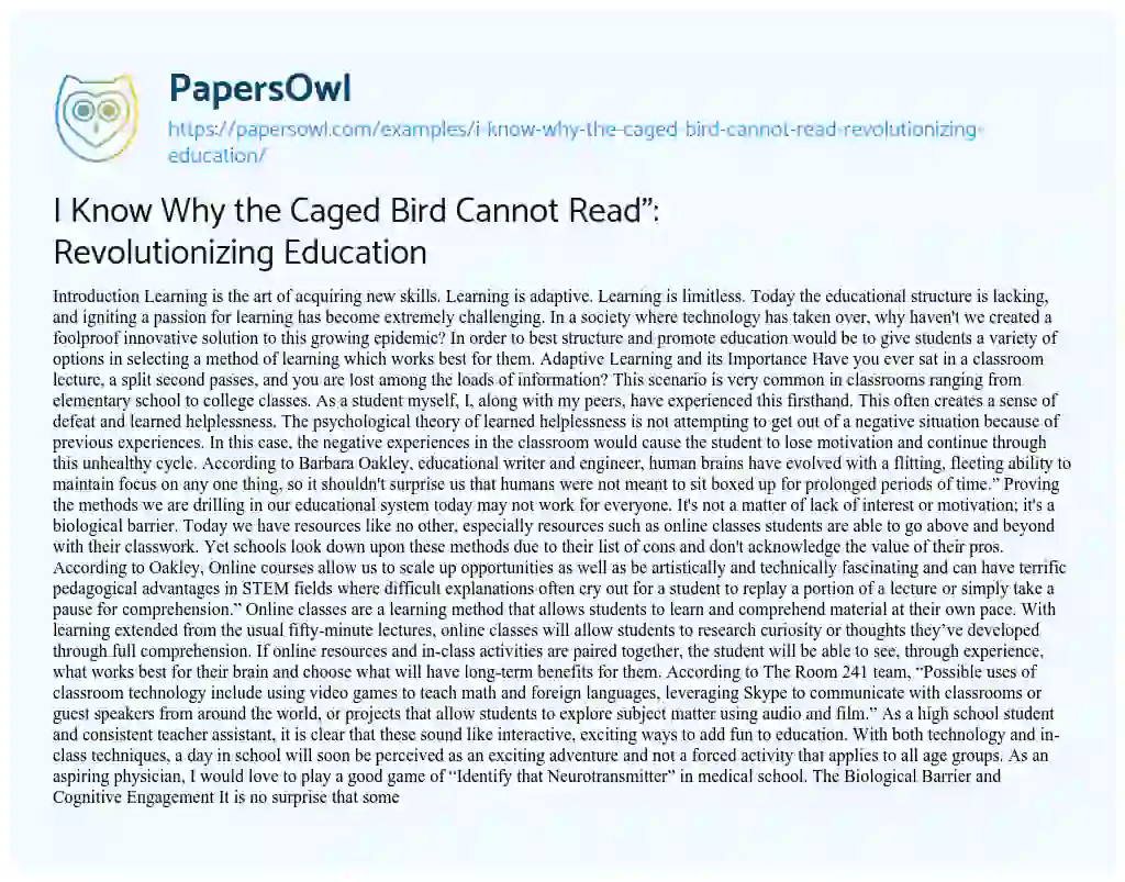 Essay on I Know why the Caged Bird cannot Read”: Revolutionizing Education