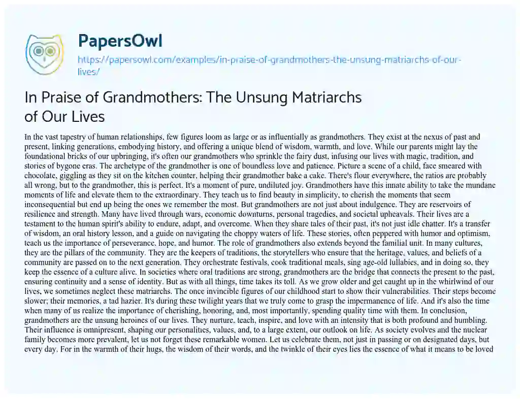 Essay on In Praise of Grandmothers: the Unsung Matriarchs of our Lives
