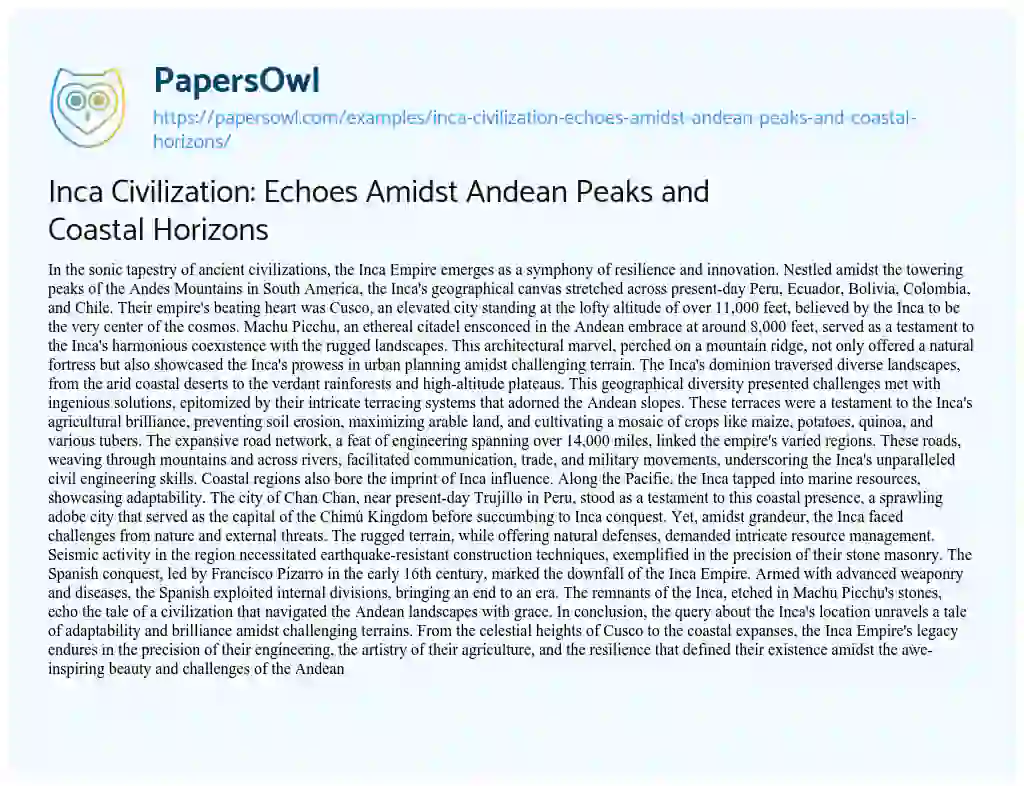 Essay on Inca Civilization: Echoes Amidst Andean Peaks and Coastal Horizons