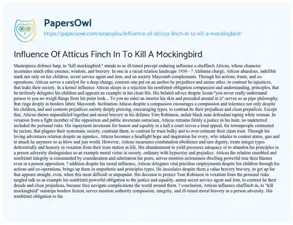 Essay on Influence of Atticus Finch in to Kill a Mockingbird