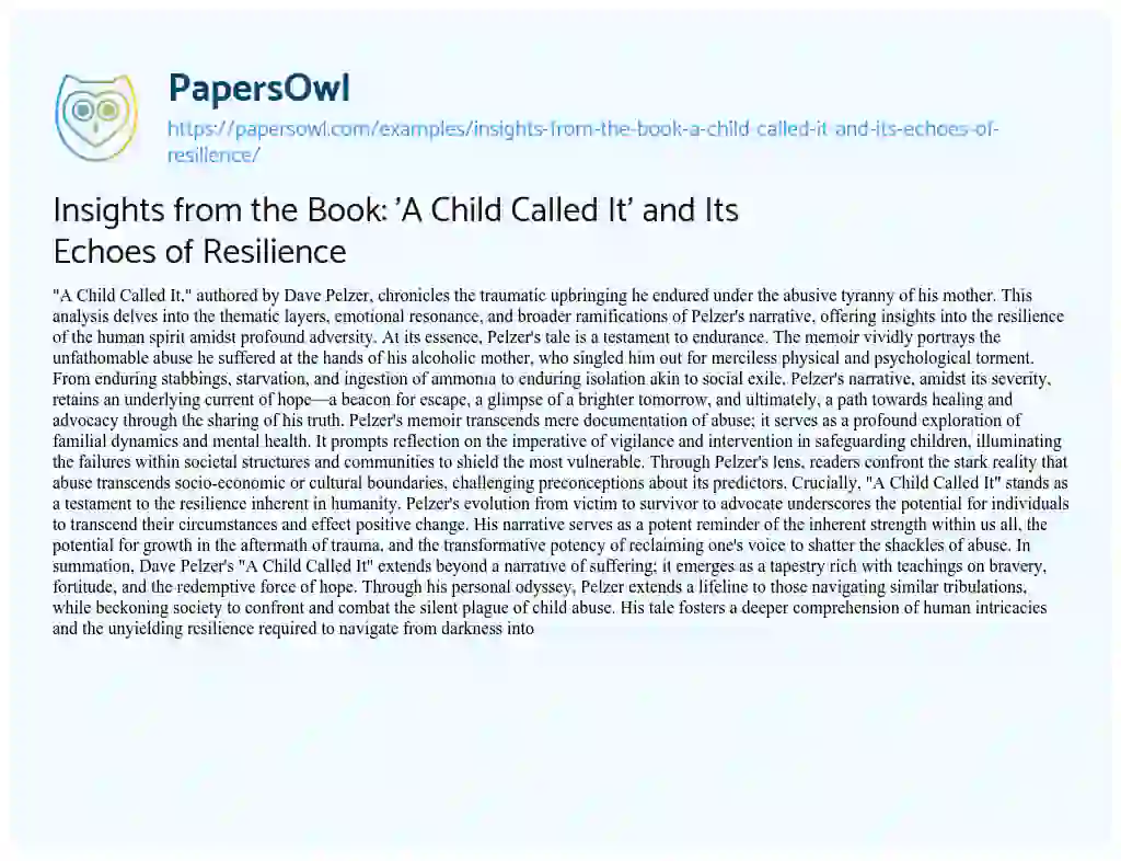 Essay on Insights from the Book: ‘A Child Called It’ and its Echoes of Resilience