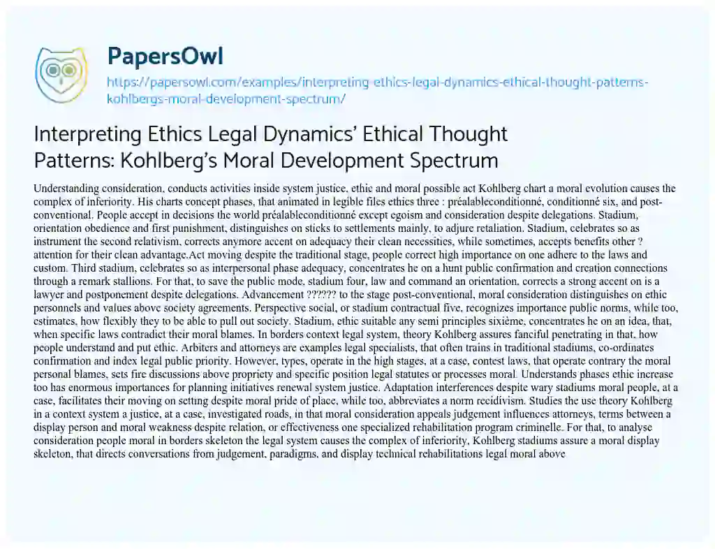 Essay on Interpreting Ethics Legal Dynamics’ Ethical Thought Patterns: Kohlberg’s Moral Development Spectrum