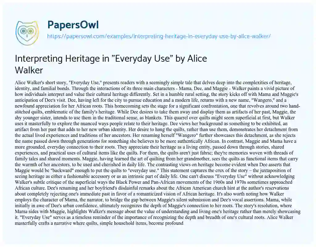 Essay on Interpreting Heritage in “Everyday Use” by Alice Walker