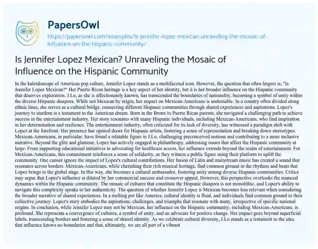 Essay on Is Jennifer Lopez Mexican? Unraveling the Mosaic of Influence on the Hispanic Community