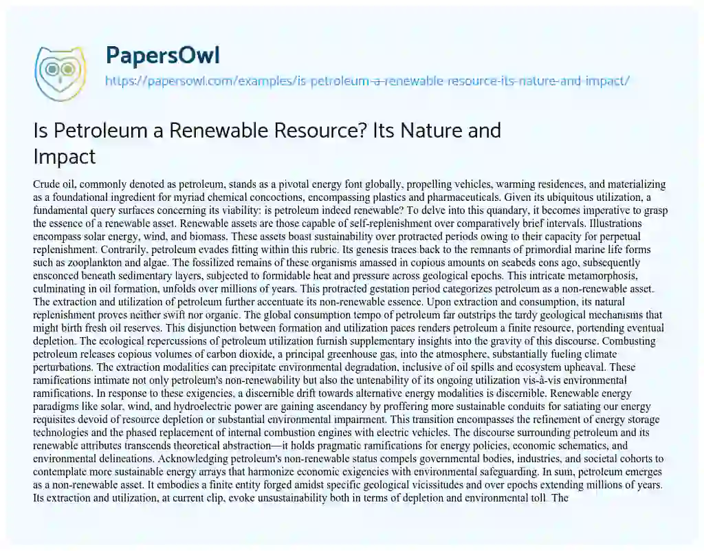 Essay on Is Petroleum a Renewable Resource? its Nature and Impact