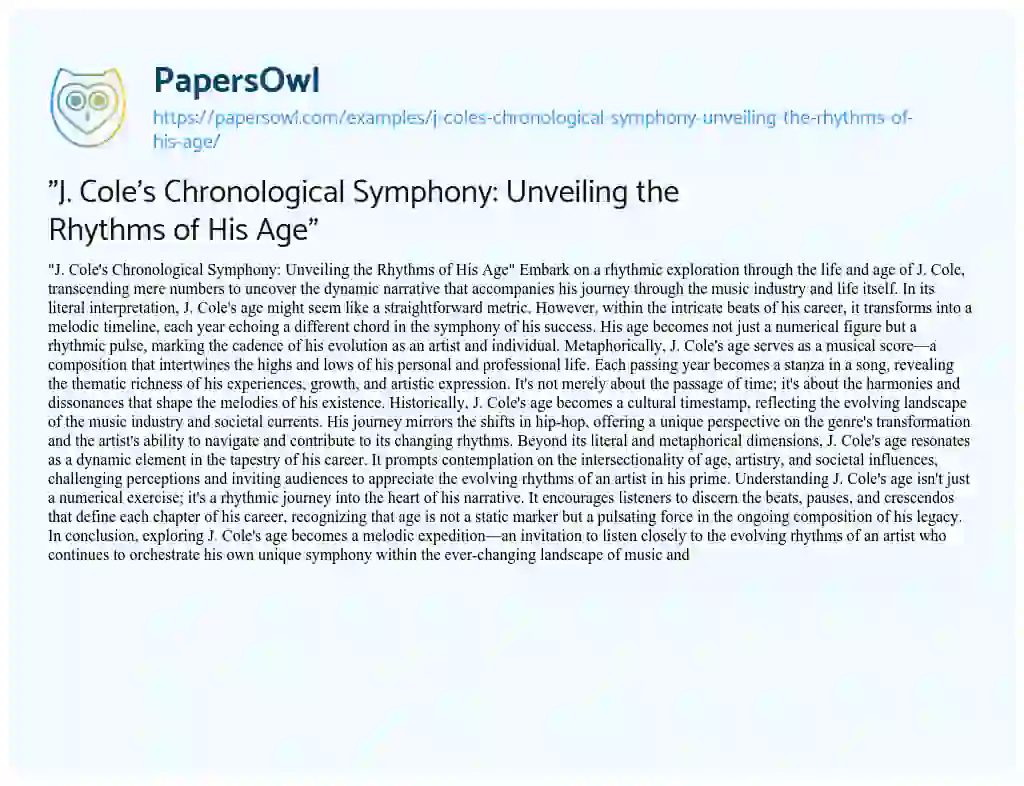 Essay on “J. Cole’s Chronological Symphony: Unveiling the Rhythms of his Age”