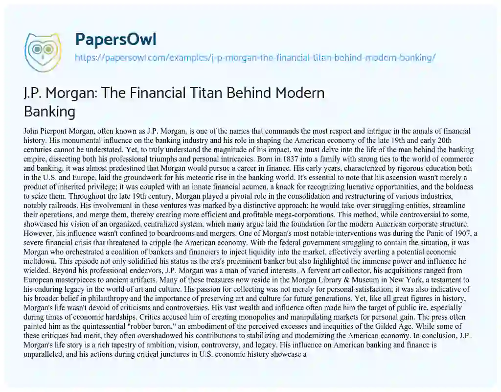 Essay on J.P. Morgan: the Financial Titan Behind Modern Banking