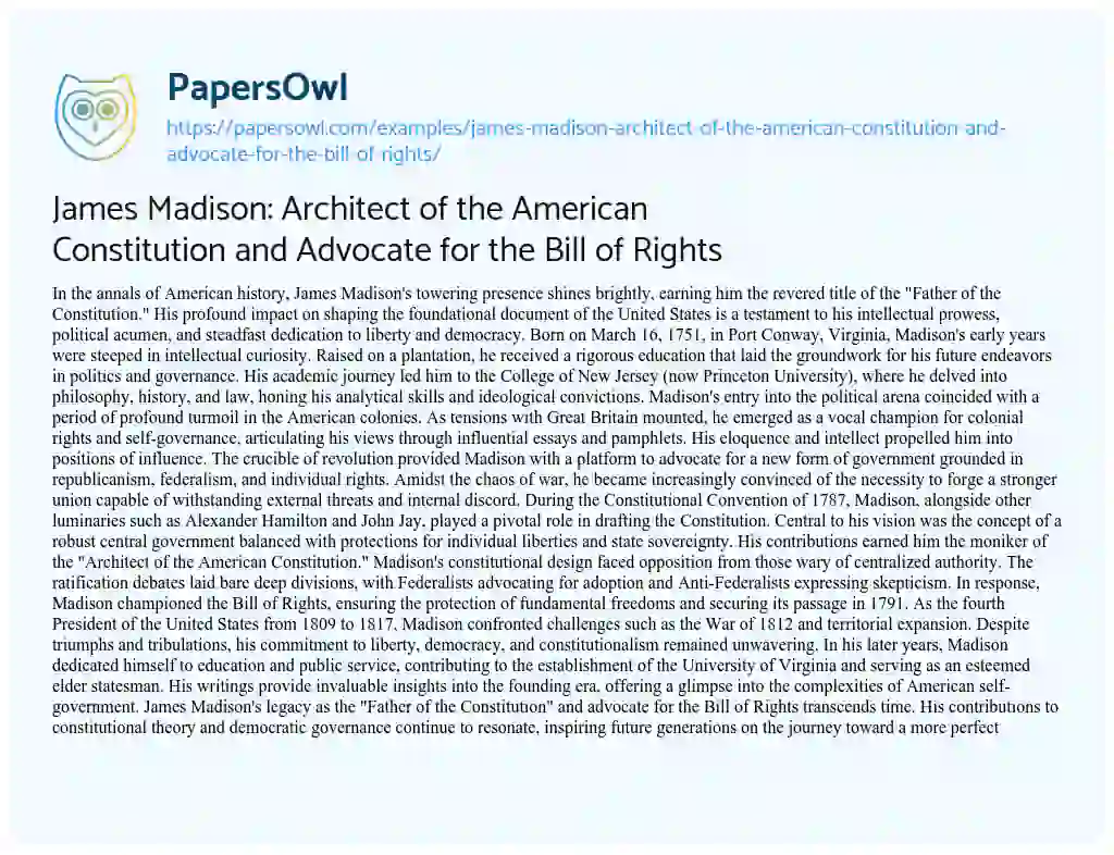 Essay on James Madison: Architect of the American Constitution and Advocate for the Bill of Rights