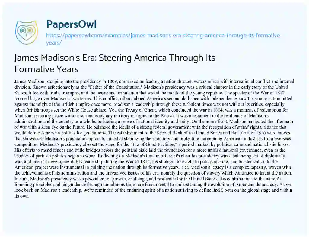 Essay on James Madison’s Era: Steering America through its Formative Years