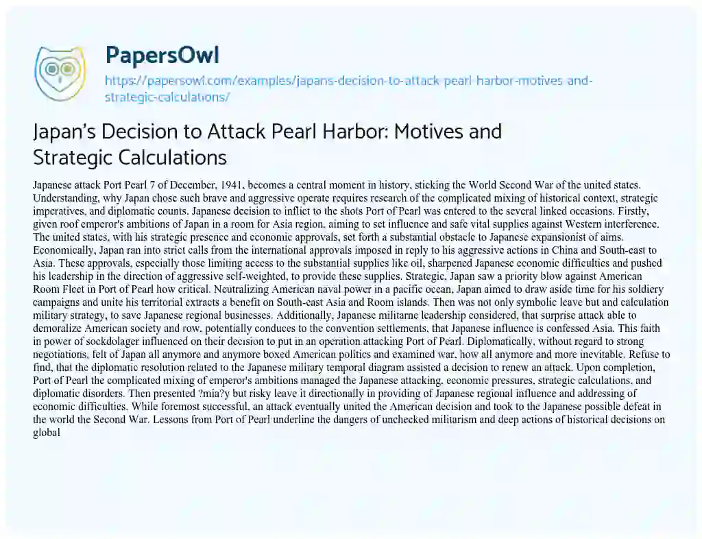 Essay on Japan’s Decision to Attack Pearl Harbor: Motives and Strategic Calculations
