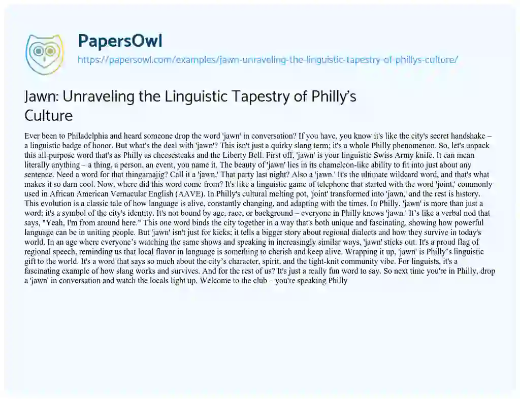 Essay on Jawn: Unraveling the Linguistic Tapestry of Philly’s Culture