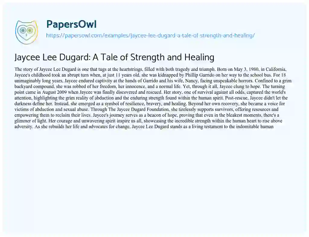 Essay on Jaycee Lee Dugard: a Tale of Strength and Healing