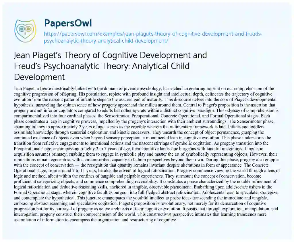 Essay on Jean Piaget’s Theory of Cognitive Development and Freud’s Psychoanalytic Theory: Analytical Child Development