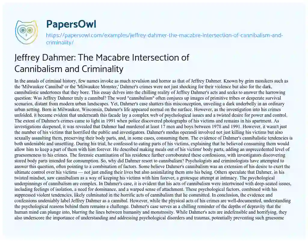 Essay on Jeffrey Dahmer: the Macabre Intersection of Cannibalism and Criminality