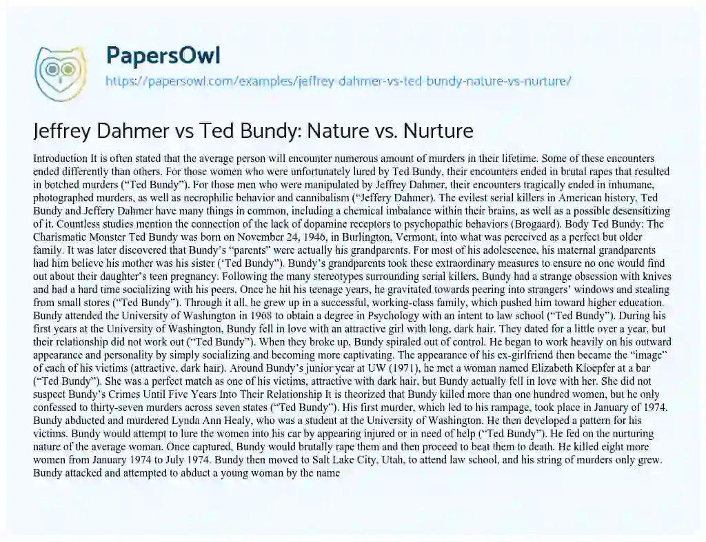 Essay on Jeffrey Dahmer Vs Ted Bundy: Nature Vs. Nurture