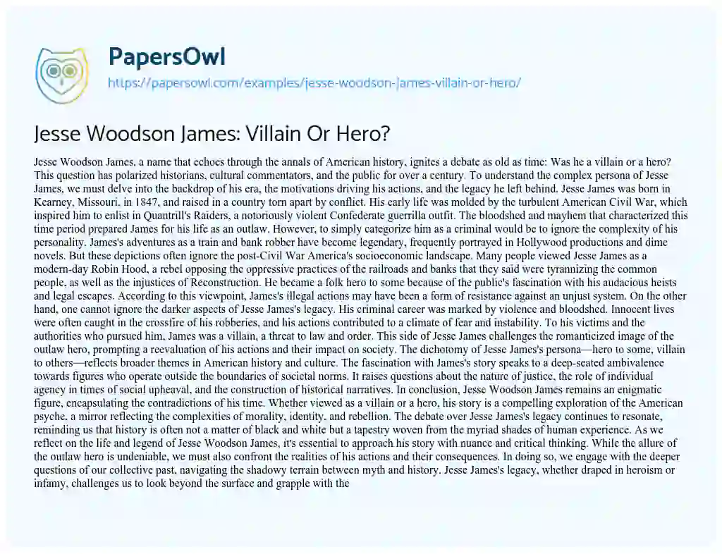 Essay on Jesse Woodson James: Villain or Hero?