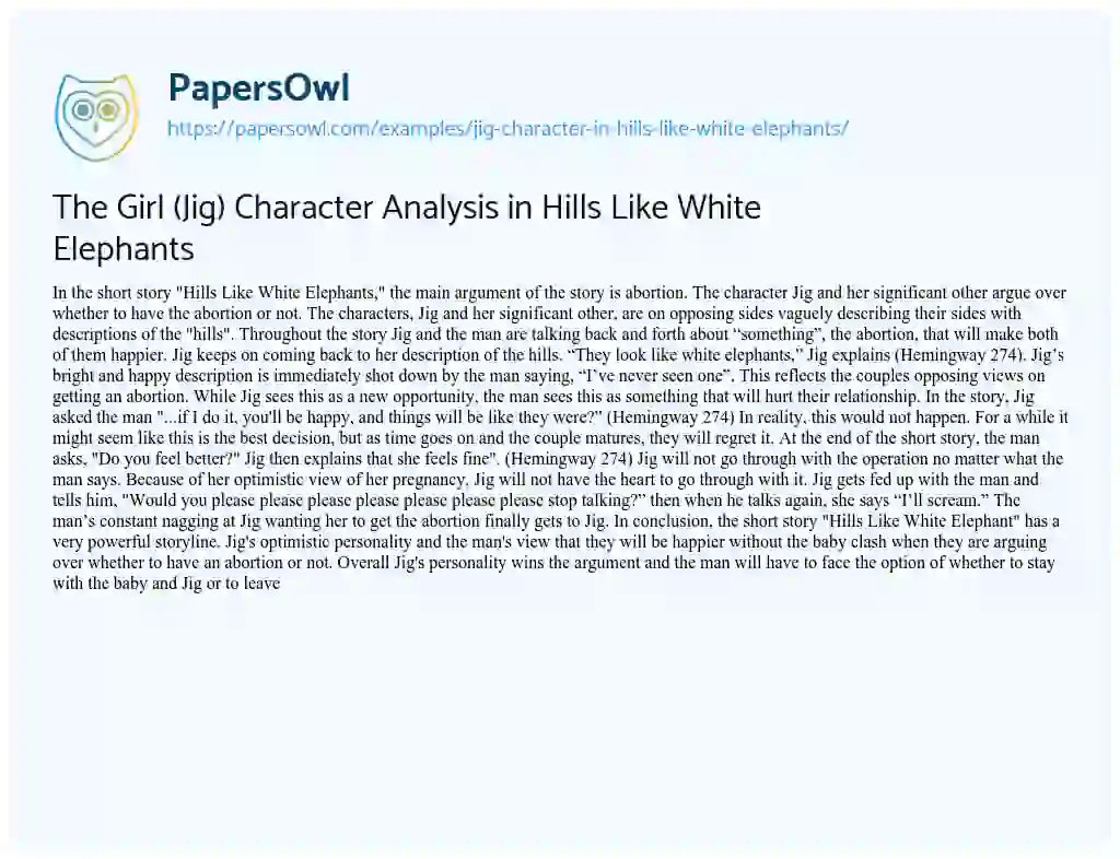 Essay on The Girl (Jig) Character Analysis in Hills Like White Elephants