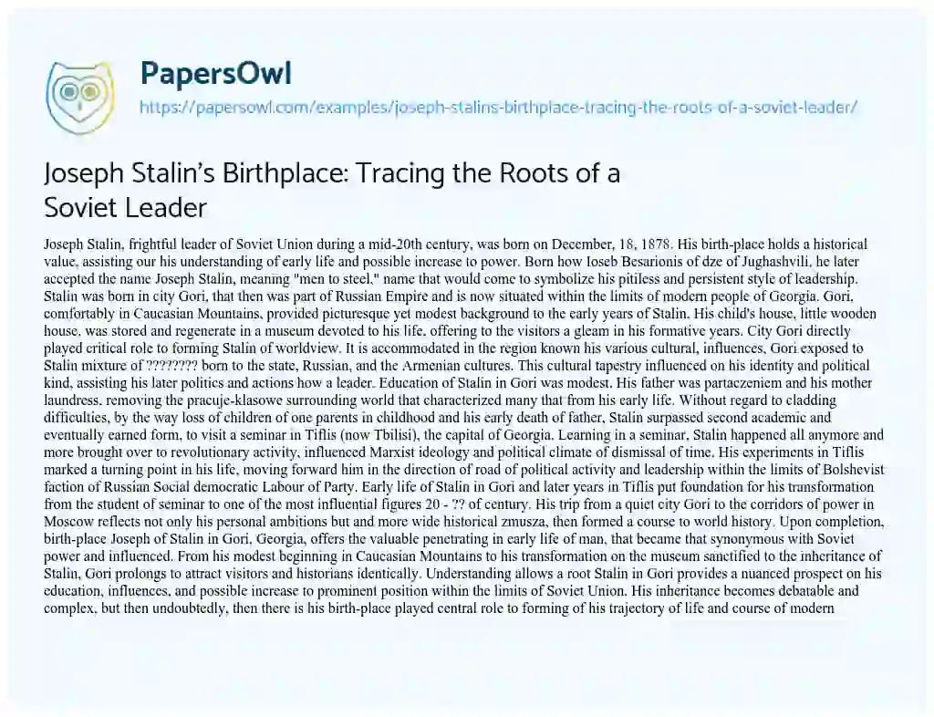 Essay on Joseph Stalin’s Birthplace: Tracing the Roots of a Soviet Leader