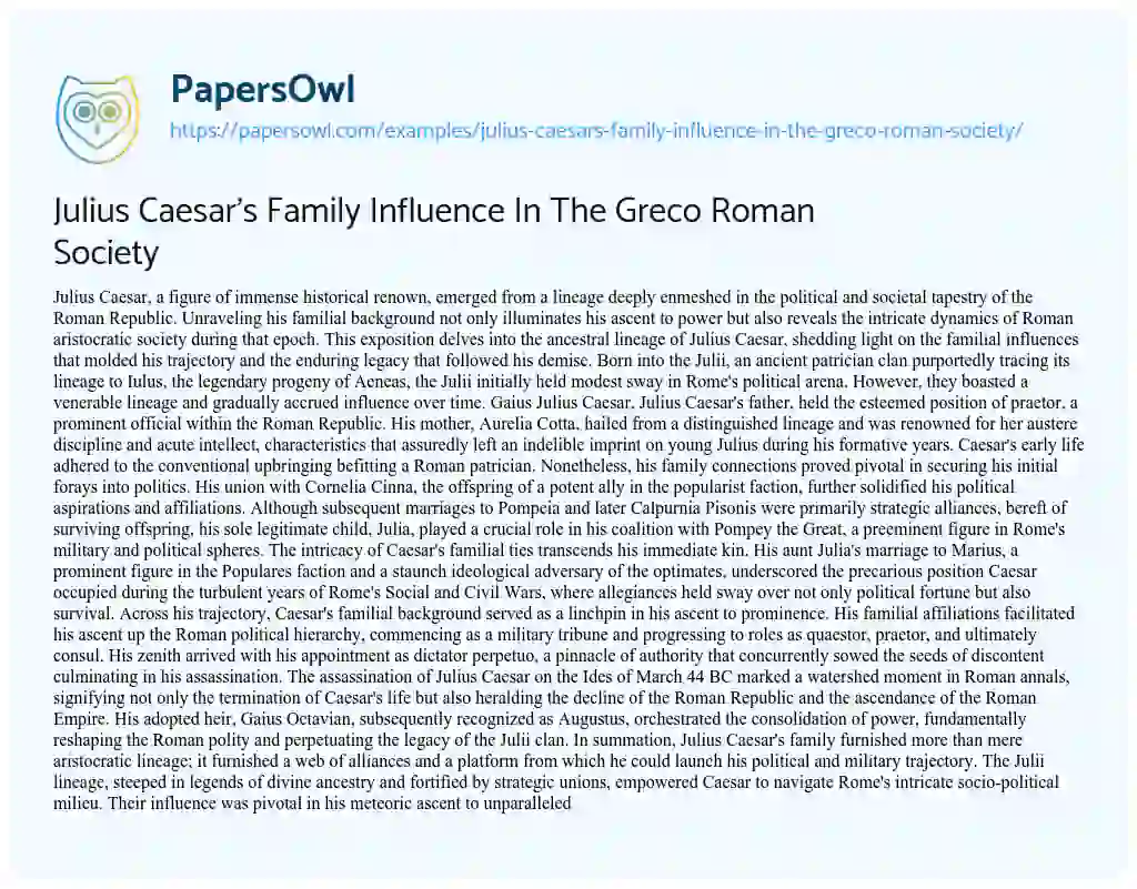 Essay on Julius Caesar’s Family Influence in the Greco Roman Society