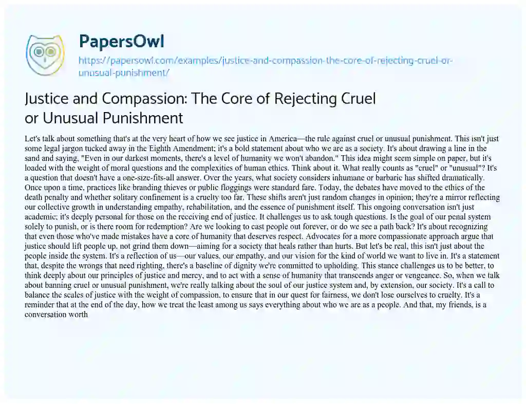 Essay on Justice and Compassion: the Core of Rejecting Cruel or Unusual Punishment