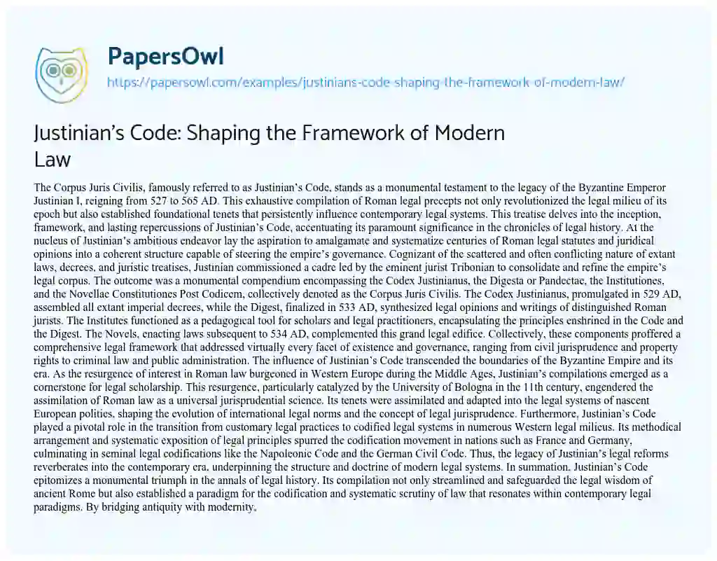 Essay on Justinian’s Code: Shaping the Framework of Modern Law