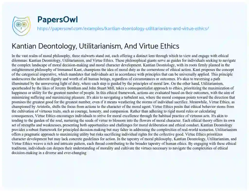 Essay on Kantian Deontology, Utilitarianism, and Virtue Ethics