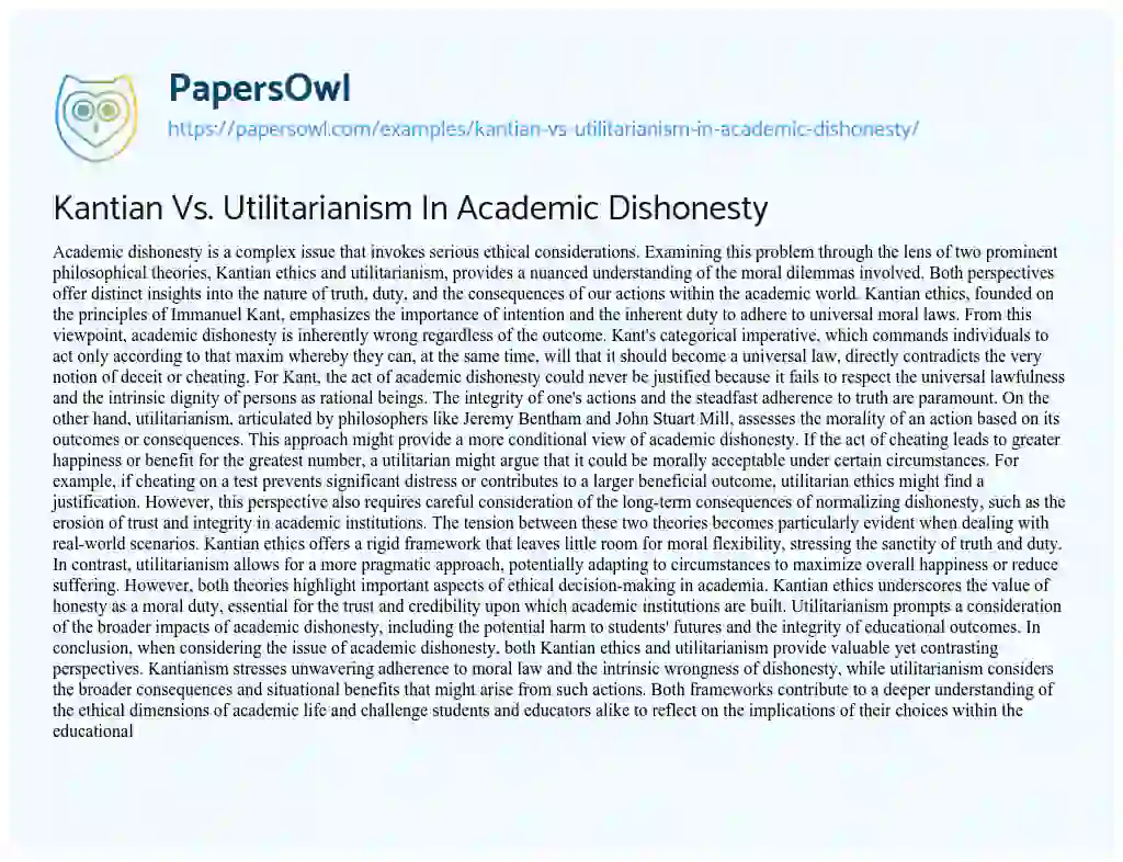 Essay on Kantian Vs. Utilitarianism in Academic Dishonesty