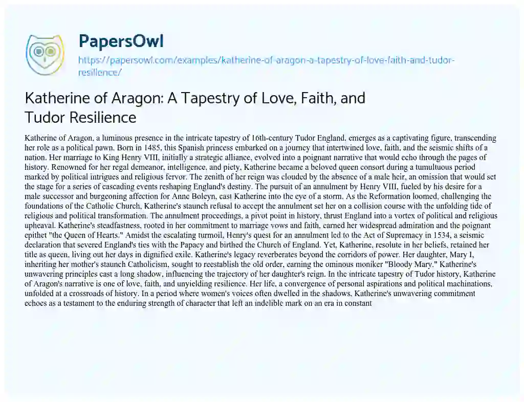 Essay on Katherine of Aragon: a Tapestry of Love, Faith, and Tudor Resilience
