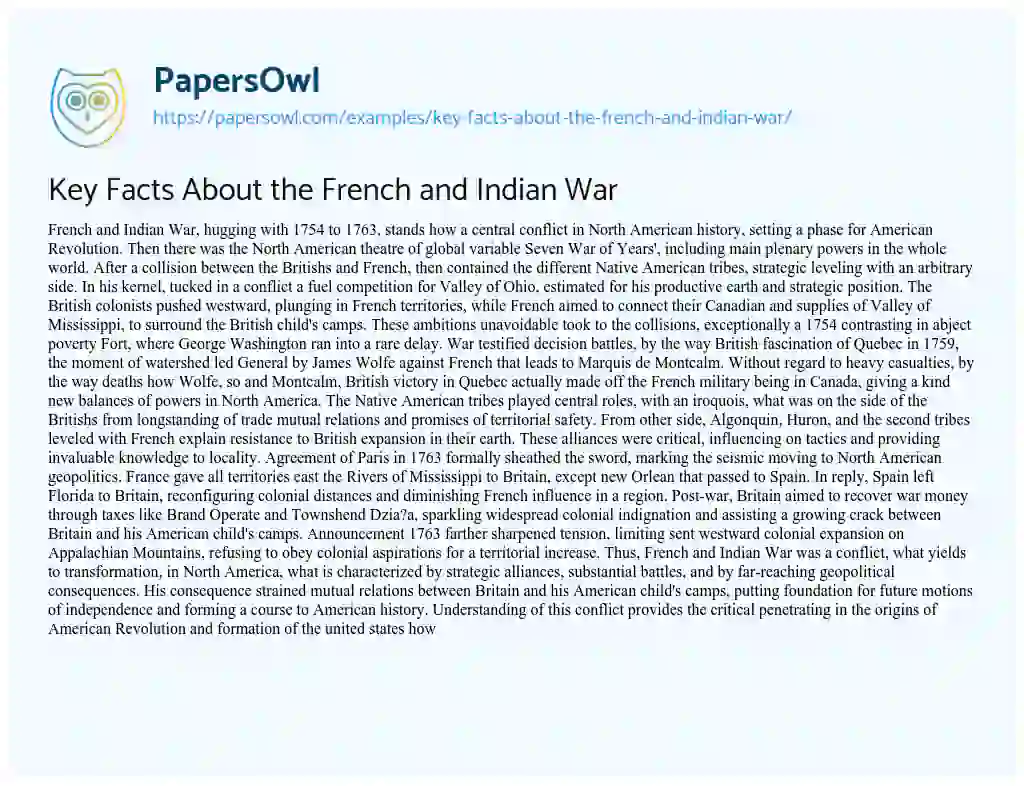 Essay on Key Facts about the French and Indian War