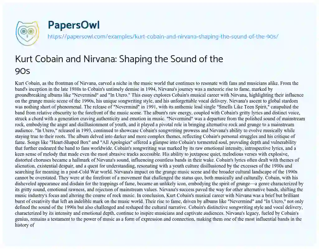 Essay on Kurt Cobain and Nirvana: Shaping the Sound of the 90s
