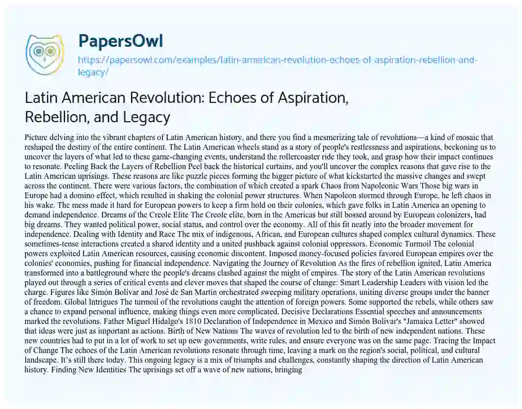 Essay on Latin American Revolution: Echoes of Aspiration, Rebellion, and Legacy
