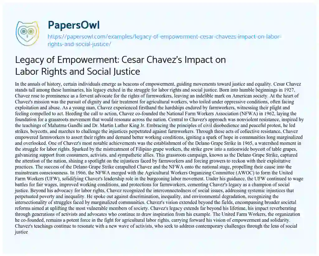 Essay on Legacy of Empowerment: Cesar Chavez’s Impact on Labor Rights and Social Justice