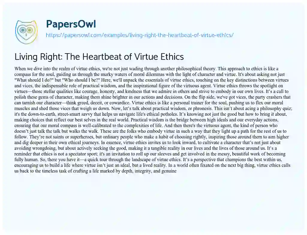Essay on Living Right: The Heartbeat of Virtue Ethics