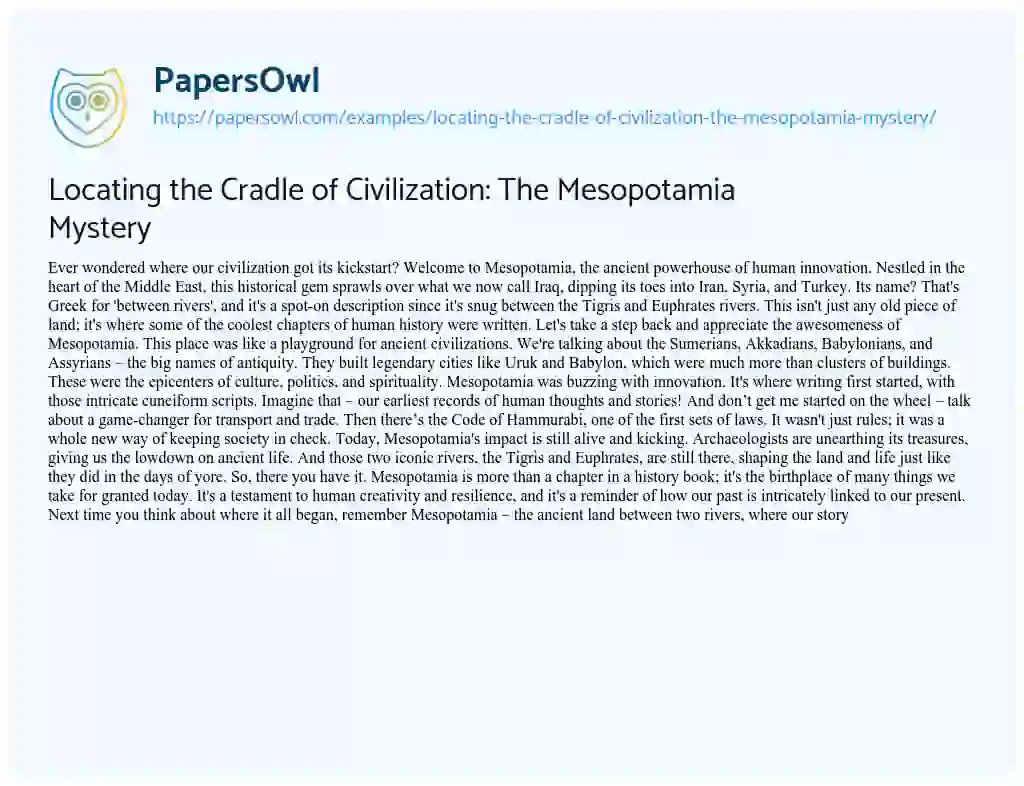 Essay on Locating the Cradle of Civilization: the Mesopotamia Mystery