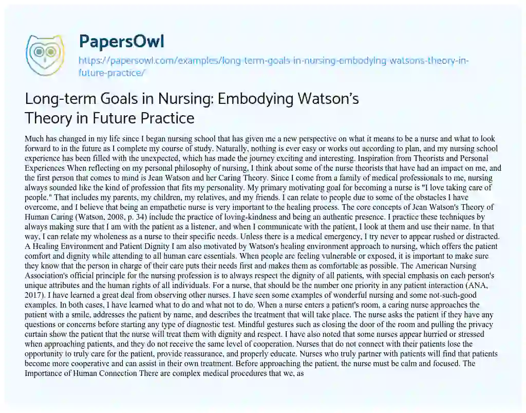 Essay on Long-term Goals in Nursing: Embodying Watson’s Theory in Future Practice
