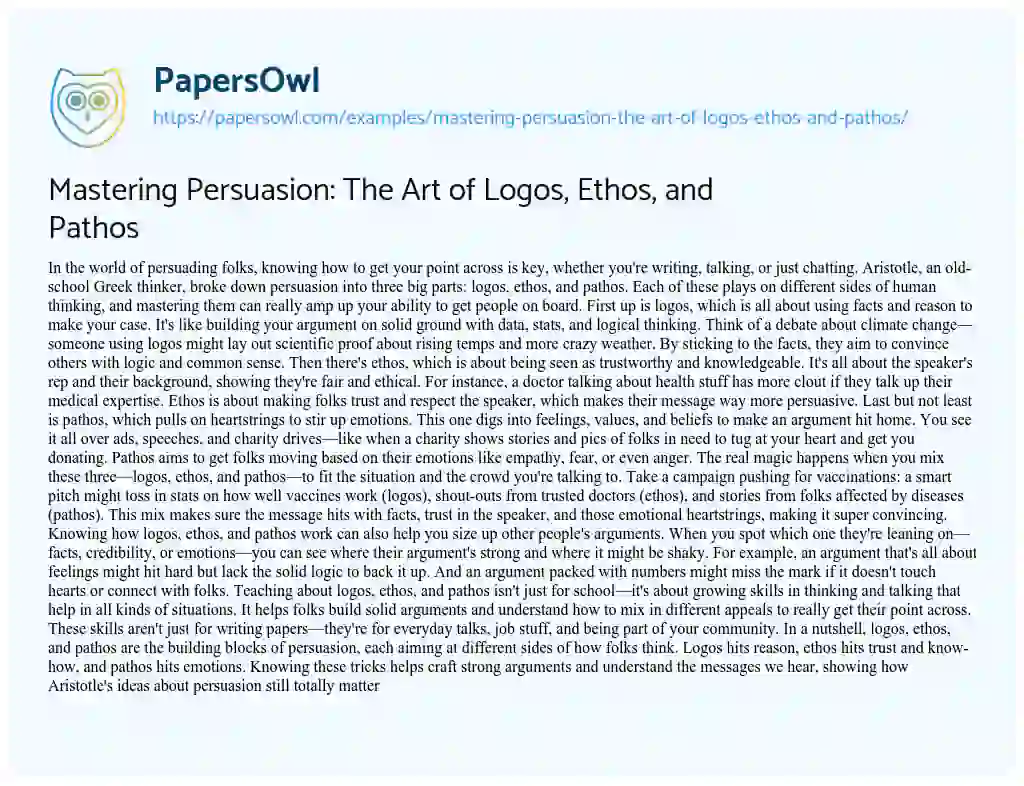 Essay on Mastering Persuasion: the Art of Logos, Ethos, and Pathos