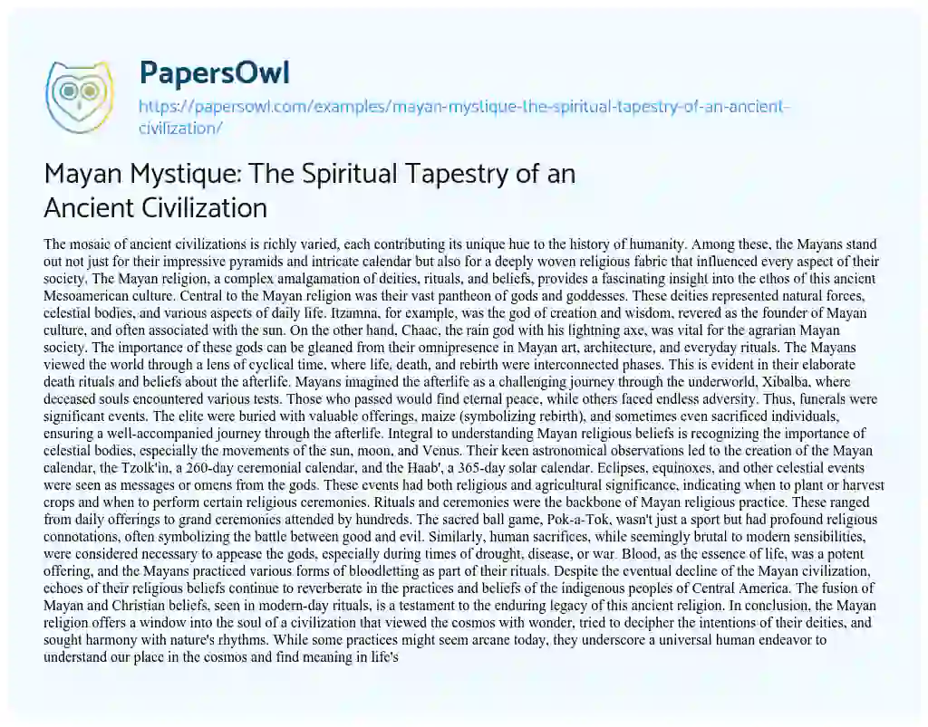 Essay on Mayan Mystique: the Spiritual Tapestry of an Ancient Civilization